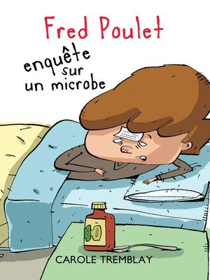 cover image of Fred Poulet enquête sur un microbe--Niveau de lecture 5